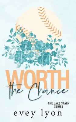 La chance en vaut la chandelle : Une romance sportive entre ennemis et amoureux d'une petite ville - Worth the Chance: A Small Town Enemies to Lovers Sports Romance