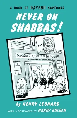 Jamais pendant Shabbas ! - Never on Shabbas!