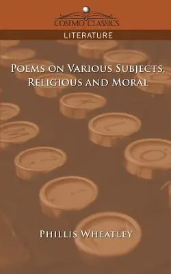 Poèmes sur divers sujets, religieux et moraux - Poems on Various Subjects, Religious and Moral