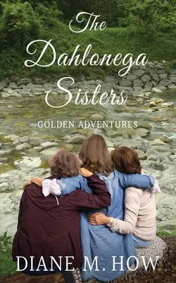 Les sœurs de Dahlonega, des aventures en or - The Dahlonega Sisters, Golden Adventures