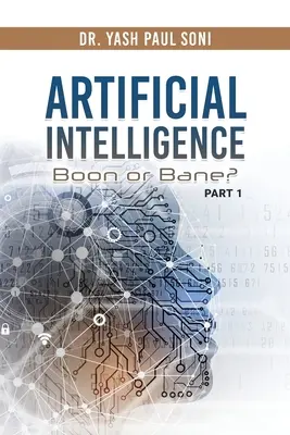 L'intelligence artificielle, un atout ou un fléau ? - Artificial Intelligence Boon or Bane?
