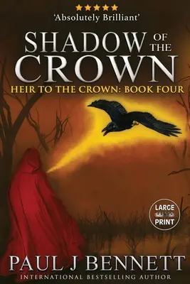 L'ombre de la couronne : Édition en gros caractères - Shadow of the Crown: Large Print Edition