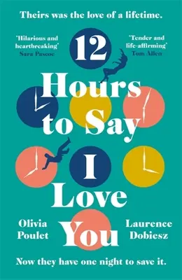 12 heures pour dire je t'aime - 12 Hours to Say I Love You