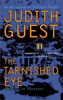 L'œil terni : Un roman à suspense - The Tarnished Eye: A Novel of Suspense