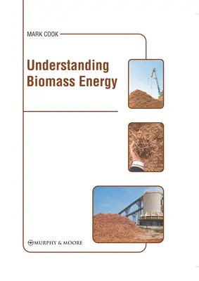 Comprendre l'énergie de la biomasse - Understanding Biomass Energy