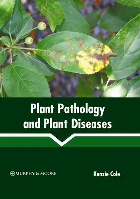 Pathologie végétale et maladies des plantes - Plant Pathology and Plant Diseases
