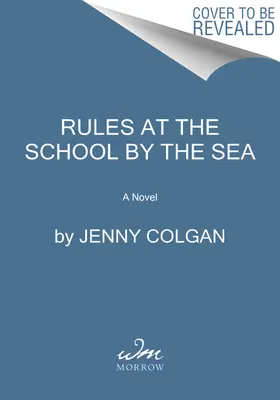 Les règles à l'école de la mer : Le deuxième roman de l'école de la mer - Rules at the School by the Sea: The Second School by the Sea Novel