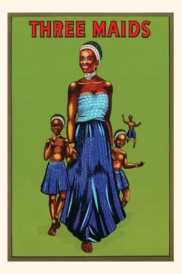 Journal d'époque Trois servantes, filles africaines - Vintage Journal Three Maids, African Girls