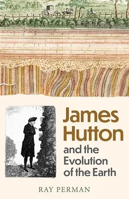 James Hutton : Le génie du temps - James Hutton: The Genius of Time