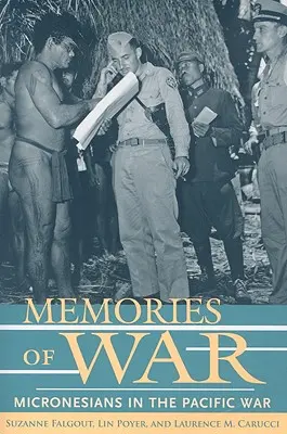 Mémoires de guerre : les Micronésiens dans la guerre du Pacifique - Memories of War: Micronesians in the Pacific War