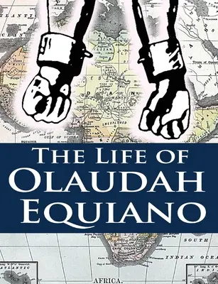 La vie d'Olaudah Equiano - The Life of Olaudah Equiano