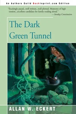 Le tunnel vert foncé - The Dark Green Tunnel