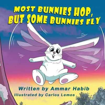 La plupart des lapins sautent, mais certains lapins volent - Most Bunnies Hop, but Some Bunnies Fly