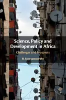 Science, politique et développement en Afrique : Défis et perspectives - Science, Policy and Development in Africa: Challenges and Prospects