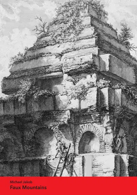 Fausses montagnes - Faux Mountains