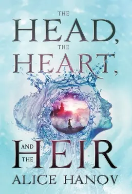 La tête, le cœur et l'héritier - The Head, the Heart, and the Heir