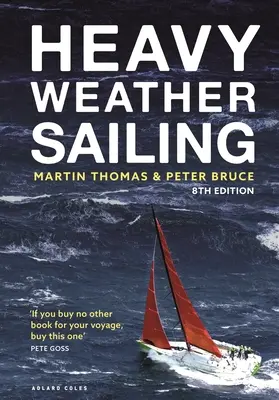 Voile par gros temps 8ème édition - Heavy Weather Sailing 8th Edition