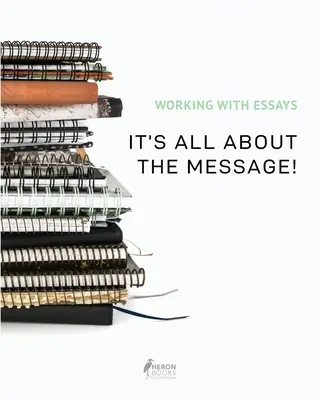 Travailler avec des essais : Tout est dans le message ! - Working With Essays: It's All About the Message!