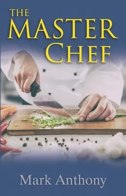 Le maître cuisinier - The Master Chef