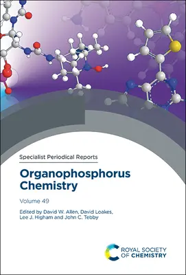 Chimie des organophosphorés : Volume 49 - Organophosphorus Chemistry: Volume 49