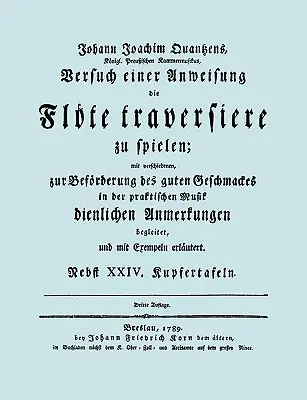 Versuch einer Anweisung die Flte traversiere zu spielen. [Fac-similé de l'édition de 1789]. - Versuch einer Anweisung die Flte traversiere zu spielen. [Facsimile of 1789 edition.]