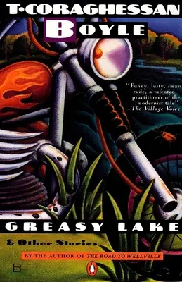 Greasy Lake et autres histoires - Greasy Lake & Other Stories