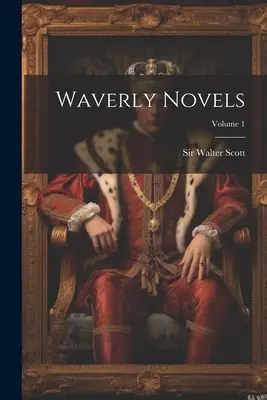 Les romans de Waverly ; Volume 1 - Waverly Novels; Volume 1