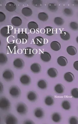 Philosophie, Dieu et mouvement - Philosophy, God and Motion