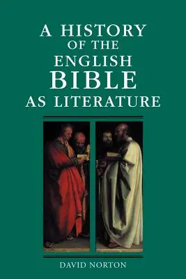 Une histoire de la Bible anglaise en tant que littérature - A History of the English Bible as Literature