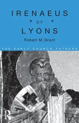 Irénée de Lyon - Irenaeus of Lyons