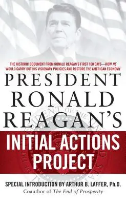 Projet d'actions initiales du président Ronald Reagan - President Ronald Reagan's Initial Actions Project
