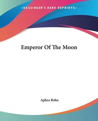 L'empereur de la lune - Emperor Of The Moon