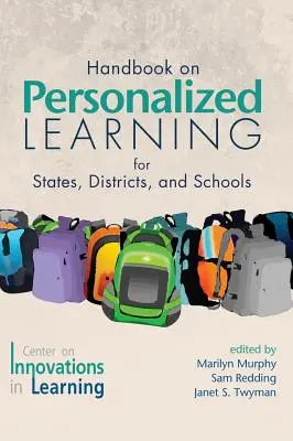 Manuel sur l'apprentissage personnalisé pour les États, les districts et les écoles (HC) - Handbook on Personalized Learning for States, Districts, and Schools(HC)