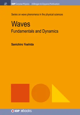 Ondes : Principes fondamentaux et dynamique - Waves: Fundamentals and Dynamics