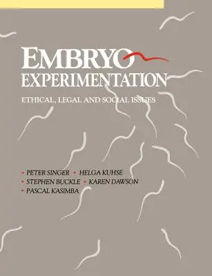 Expérimentation sur l'embryon - Embryo Experimentation