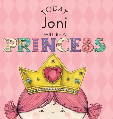 Aujourd'hui, Joni sera une princesse - Today Joni Will Be a Princess
