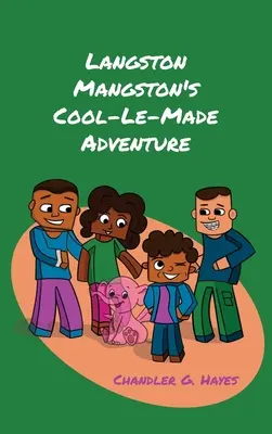 L'aventure Cool-Le-Made de Langston Mangston - Langston Mangston's Cool-Le-Made Adventure