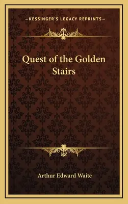 La quête de l'escalier d'or - Quest of the Golden Stairs