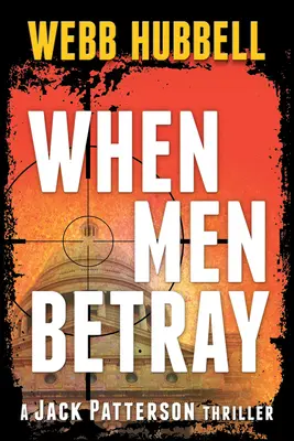 Quand les hommes trahissent : Volume 1 - When Men Betray: Volume 1