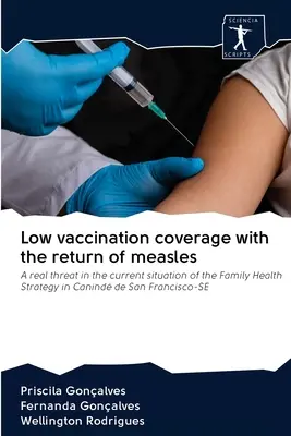 Faible couverture vaccinale et retour de la rougeole - Low vaccination coverage with the return of measles