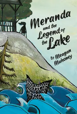 Meranda et la légende du lac - Meranda and the Legend of the Lake