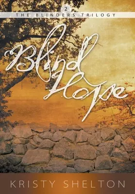 Blind Hope : Volume 2 - Blind Hope: Volume 2