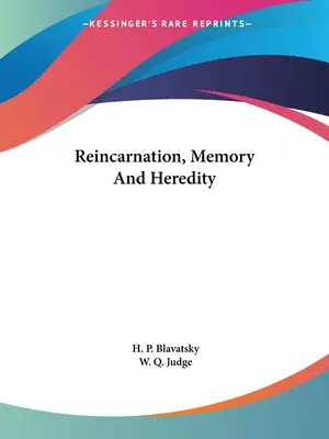 Réincarnation, mémoire et hérédité - Reincarnation, Memory And Heredity