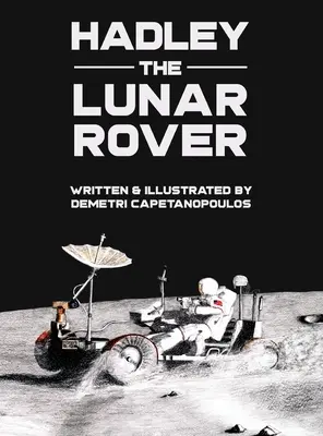 Hadley, le rover lunaire - Hadley the Lunar Rover
