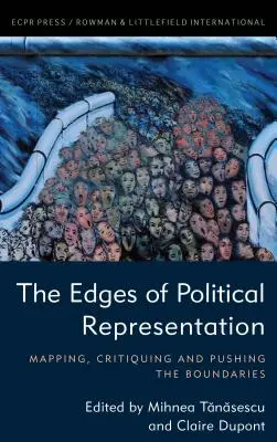 Les limites de la représentation politique : Cartographier, critiquer et repousser les limites - The Edges of Political Representation: Mapping, Critiquing and Pushing the Boundaries
