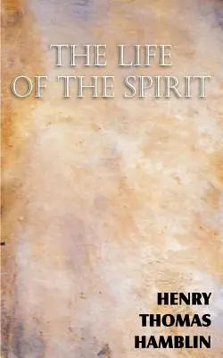 La vie de l'esprit - The Life of the Spirit