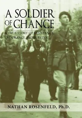 Un soldat du hasard - A Soldier of Chance
