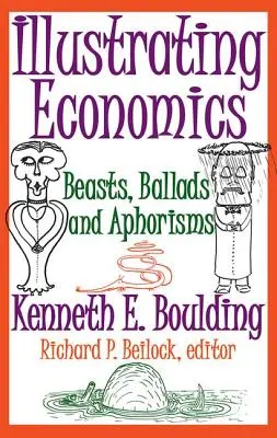 Illustrer l'économie : bêtes, ballades et aphorismes - Illustrating Economics: Beasts, Ballads and Aphorisms