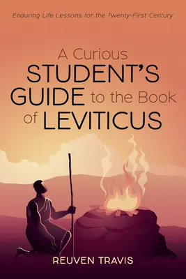 Guide du livre du Lévitique à l'usage des étudiants curieux - A Curious Student's Guide to the Book of Leviticus