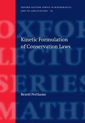 Formulation cinétique des lois de conservation - Kinetic Formulation of Conservation Laws
